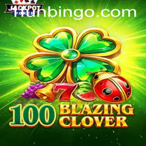 Exploring the Excitement of 100BlazingClover and FunBingo