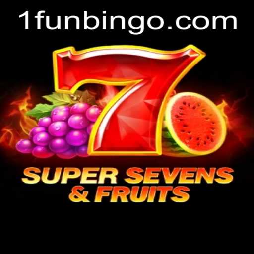 Exploring the Excitement of 7SuperSevensFruits: A Twist of FunBingo